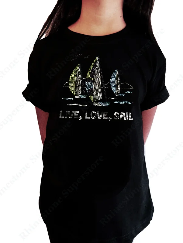 Girls Rhinestone T-Shirt " Live, Love, Sail in Rhinestones Sailboat " Kids Size 3 to 14 Available