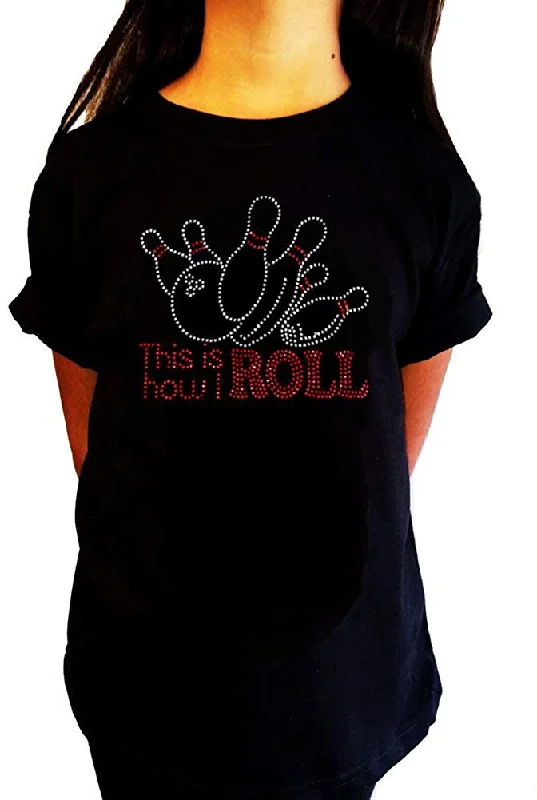 Girls Rhinestone T-Shirt " This is how we Roll Bowling in Rhinestones " Kids Size 3 to 14 Available