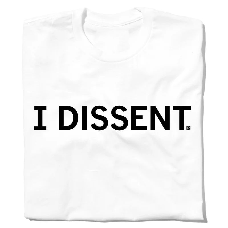 I Dissent